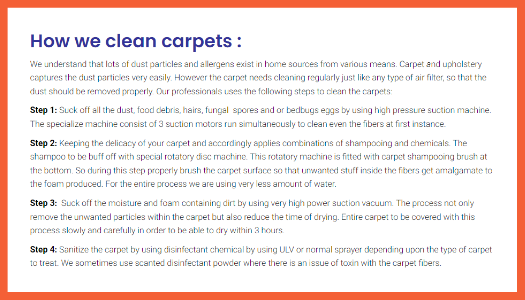 Powerful suction vacuums are used to thoroughly remove dirt, dust, and debris that have settled in the bottom of the carpet